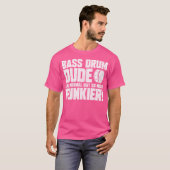 Bass Drum Dude Marching Band Drummer T-shirt (Voorkant volledig)