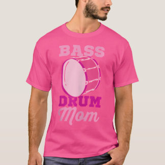Bass Drum Mom Drummer Moeder T-shirt