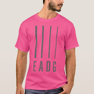 Bass Gitarist Bass Player Gift - EADG 4 String T-shirt