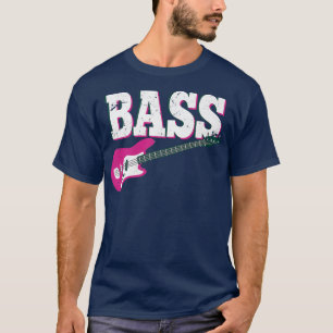Bass Guitar Bass Guitarist Guitars Musik Rock musi T-shirt