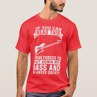 Bass Guitar But Player 3 T-shirt