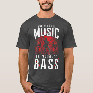 Bass Guitar je hoort de muziek, maar je krijgt te T-shirt