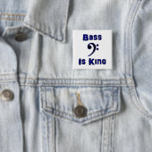 Bass is King Vierkante Button 5,1 Cm (In situ)