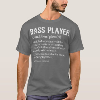 Bass Player Definition Bassift Gift voor muzikante T-shirt