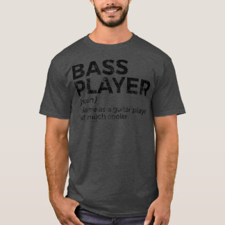 Bass Player Definition But voor muzikanten Ragla T-shirt