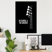 Bass Player In Charge of the Groove Poster (Thuiskantoor)