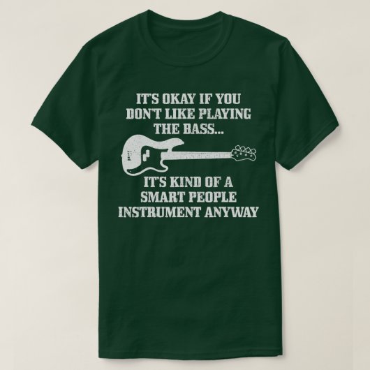 Bass Player Smart People Instrument Funny But T-shirt (Design voorkant)