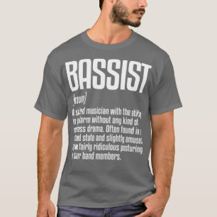 Bass Player van But Definition Musician Bass T-shirt