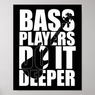 Bass players doen het dieper poster