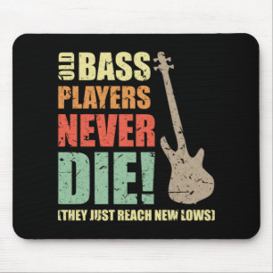 Bass players sterven nooit muismat