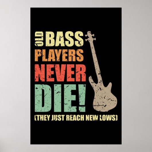 Bass players sterven nooit poster (Voorkant)