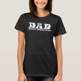 Bass Vissen DAD Decent Angler Dude Cool Fathers D T-shirt