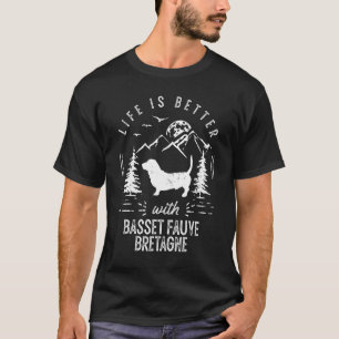 Basset Fauve de Bretagne Life Better Mam Dad Dog T-shirt