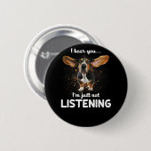 basset hond ik hoor dat je niet luistert ronde button 5,7 cm (Voorkant /achterkant)