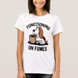 Basset Hound Coffee Mood – Werkend op dampen T-shirt