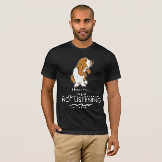 Basset Hound Dog - Hoor je dat ik niet luister T-shirt (Voorkant volledig)