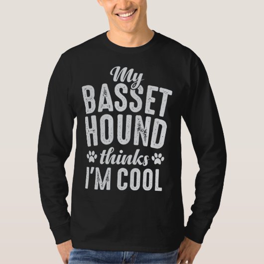 Basset Hound My Dog Thinks I'm Cool Dog Mom Dad T-shirt (Voorkant)