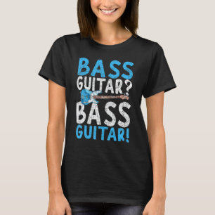Bassgitaarspeler Muziekinstrument Bassgitarist T-shirt