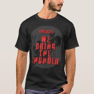 Bassist: We Bring The Thunder T-shirt