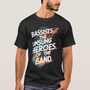 BASSISTENDE ONSUNGEN HELDEN VANDE BAND T-SHIRT