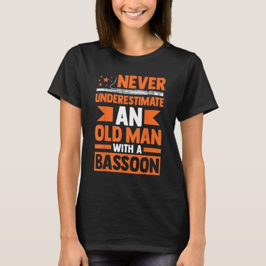 Bassonist onderschat nooit een oud Man met een b T-shirt (Voorkant)