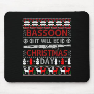 Bassoon Het wordt Kerstdag Gift Lelijke Kerstmis Muismat