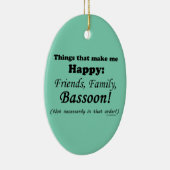 Bassoon maakt me gelukkig keramisch ornament (Rechts)