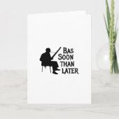 Bassoon Than Later Bassoon Pun Kaart (Voorkant)
