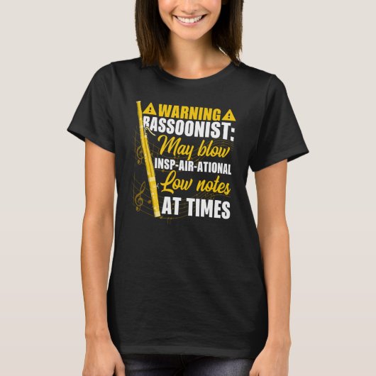 Bassoon Warning Bassoonist Blow Insp air ational L T-shirt (Voorkant)