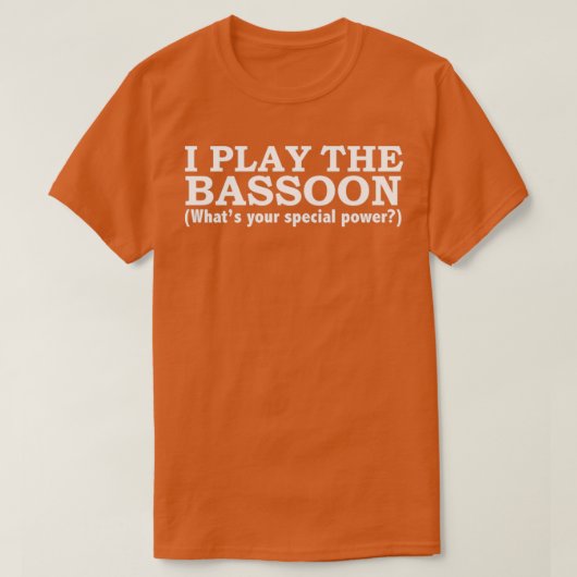 BASSOON Whats your special power  T-shirt (Design voorkant)