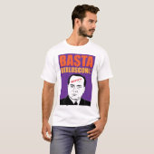 Basta, Berlusconi. T-shirt (Voorkant volledig)