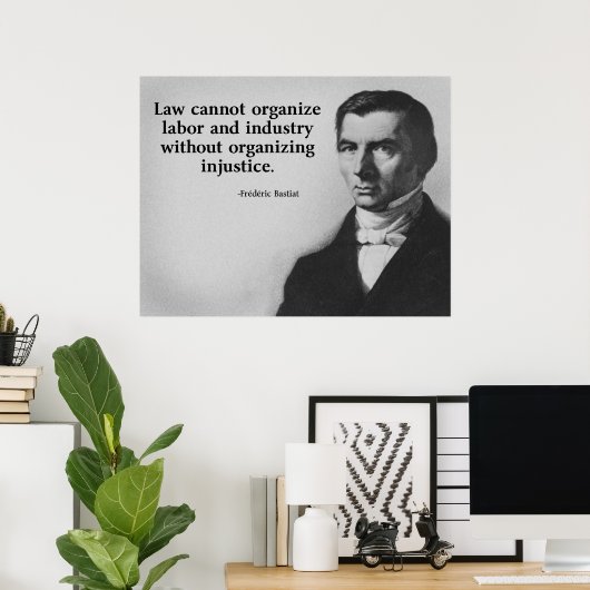 Bastiat Labor Quote Poster (Thuiskantoor)