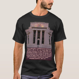 Bastiat Quote on the Federal Reserve T-shirt