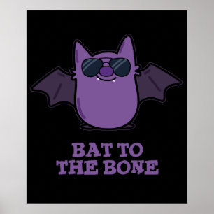 Bat aan bot Funny Animal Pun Dark BG Poster