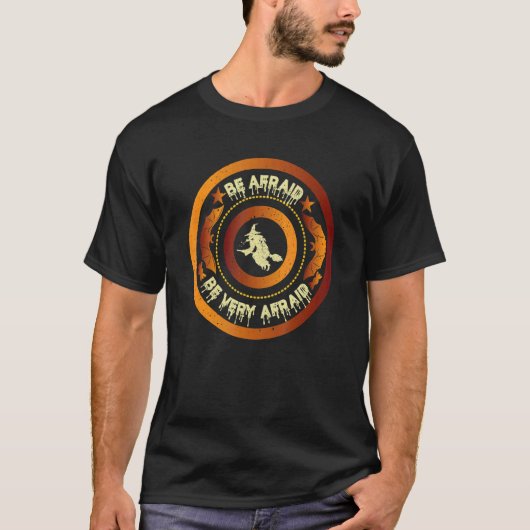 Bat be Afraid Witch op Broom, wees bang T-shirt (Voorkant)