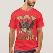 Bat en Boojee Boujee Halloween kostuum truc of T T-shirt (Voorkant)