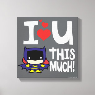 Batgirl Moederdag   Ik hou zo veel van je! Canvas Afdruk