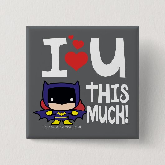 Batgirl Moederdag | Ik hou zo veel van je! Vierkante Button 5,1 Cm (Voorkant)