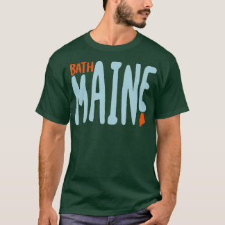 Bath Maine ME Maine Souvenir T-shirt