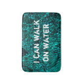 Bath Mat met bericht: "Ik kan op water lopen" (Voorkant Verticaal)