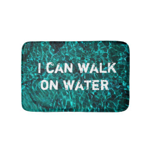 Bath Mat met bericht: "Ik kan op water lopen"