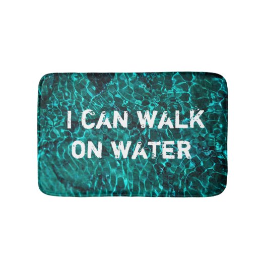 Bath Mat met bericht: "Ik kan op water lopen" (Voorkant)