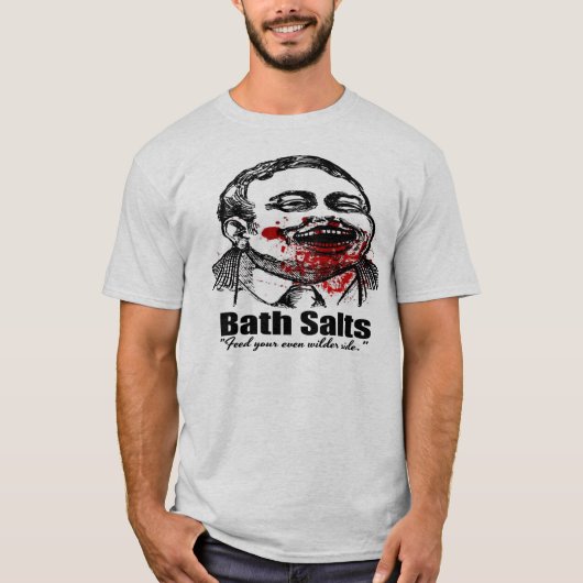 Bath Salts Zombie - wilderzijde T-shirt (Voorkant)