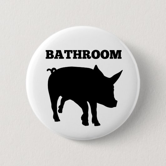 Bathroom Hog Button (Voorkant)