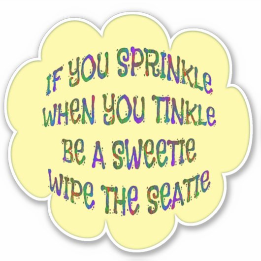 Bathroom Humor Wees lief Stickers (Voorkant)