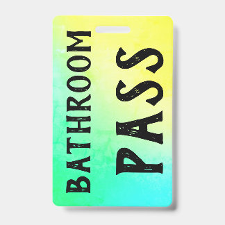 Bathroom Pass Badge