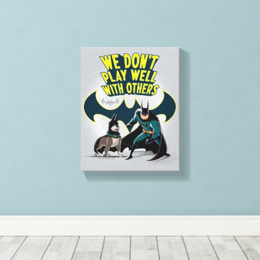 Batman & Ace - We spelen niet goed met anderen Canvas Afdruk (Insitu (Houten vloer))