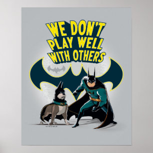 Batman & Ace - We spelen niet goed met anderen Poster