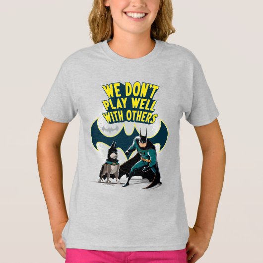 Batman & Ace - We spelen niet goed met anderen T-shirt (Voorkant)