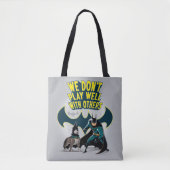 Batman & Ace - We spelen niet goed met anderen Tote Bag (Voorkant)